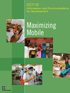 Information and Communications for Development 2012 (eBook): Maximizing Mobile